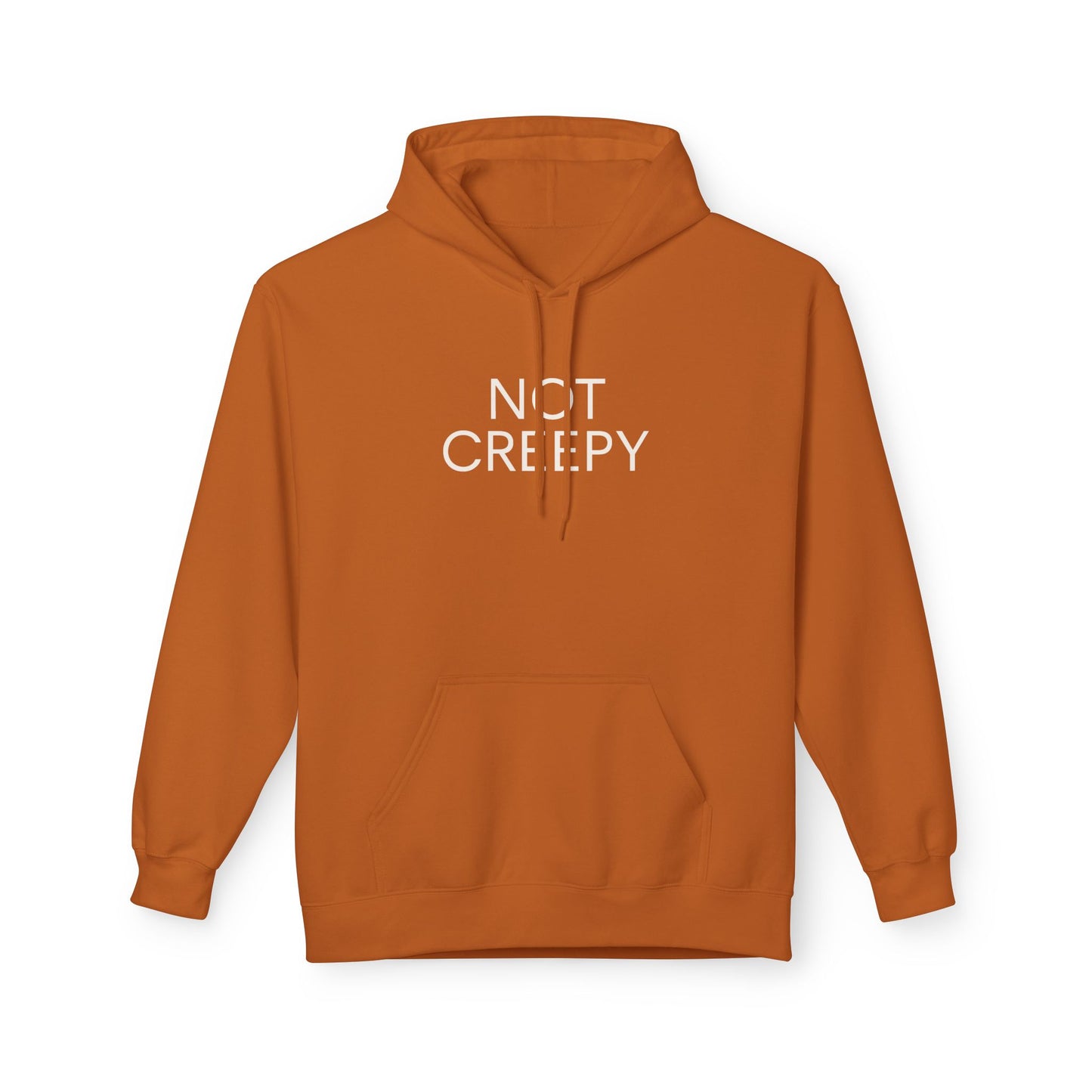 NOT CREEPY Hoodie