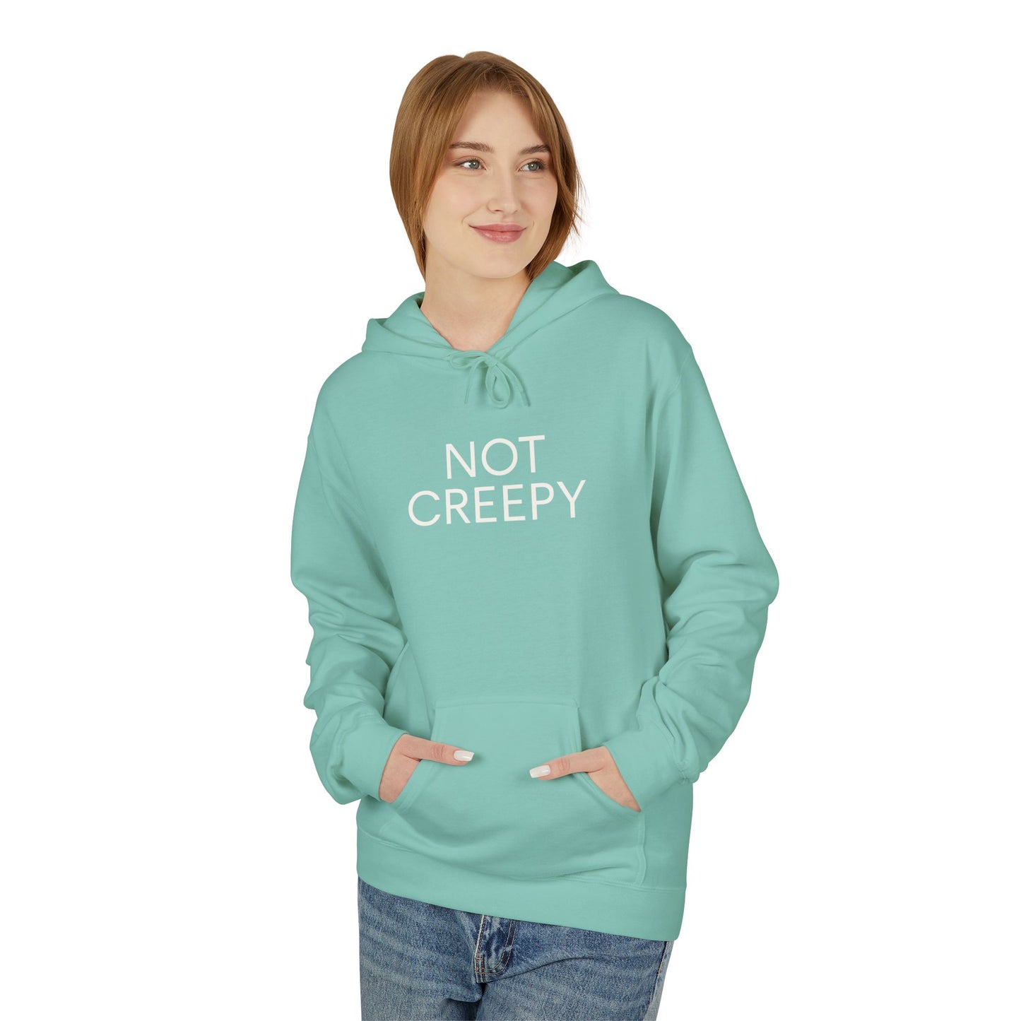 NOT CREEPY Hoodie