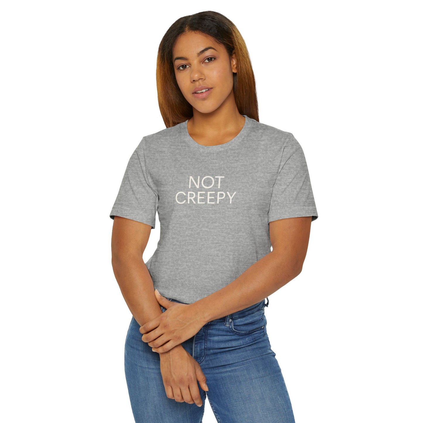 NOT CREEPY T-Shirt