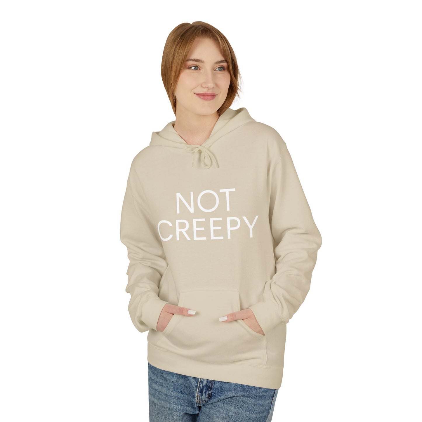 NOT CREEPY Fleece Hoodie