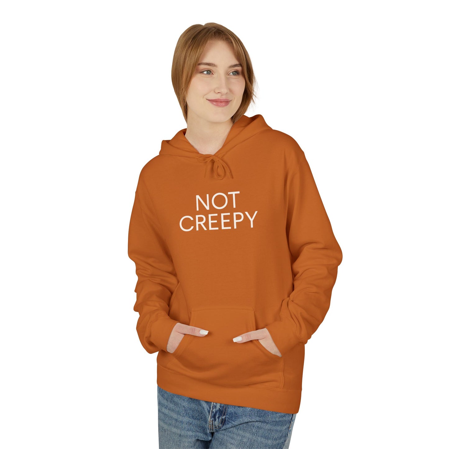 NOT CREEPY Hoodie
