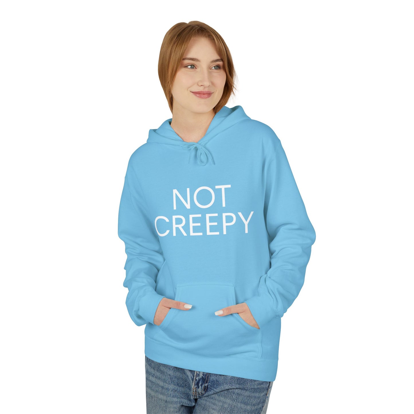 NOT CREEPY Fleece Hoodie