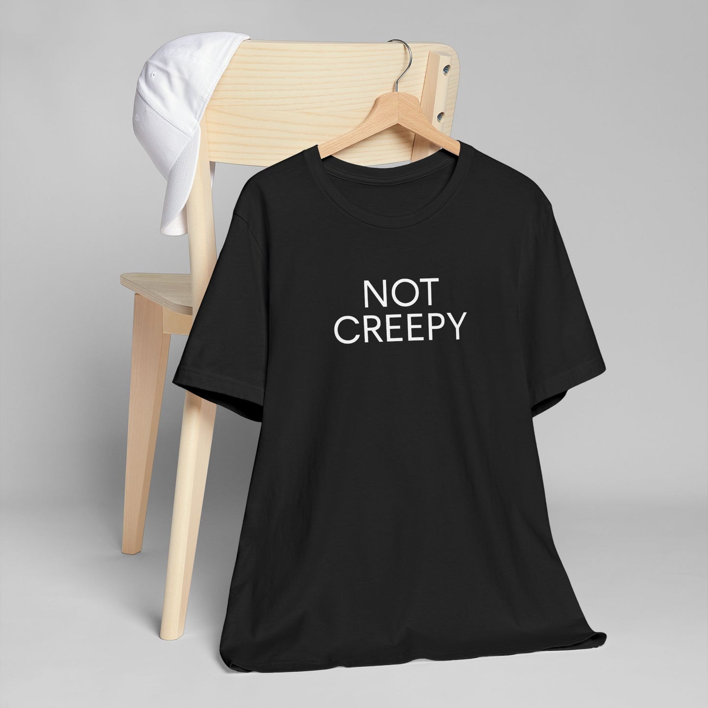 NOT CREEPY T-Shirt