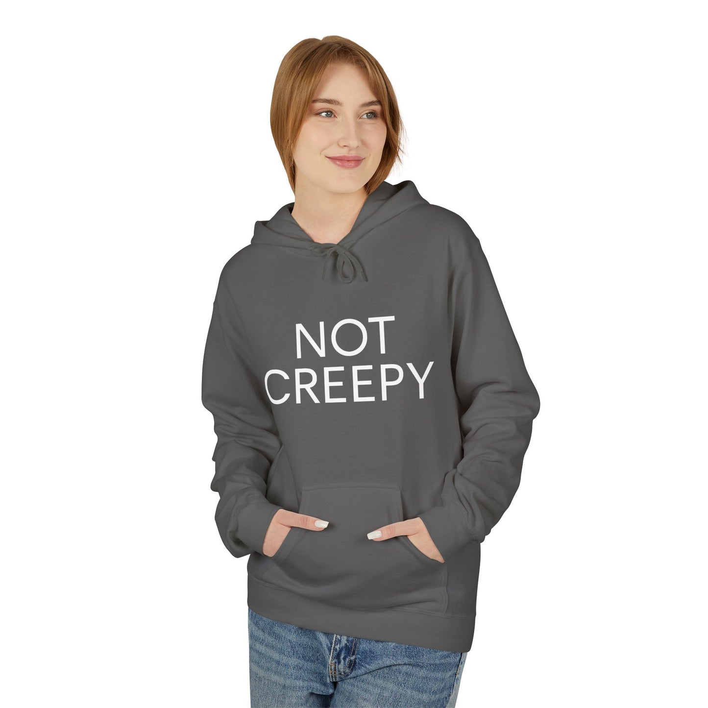 NOT CREEPY Fleece Hoodie