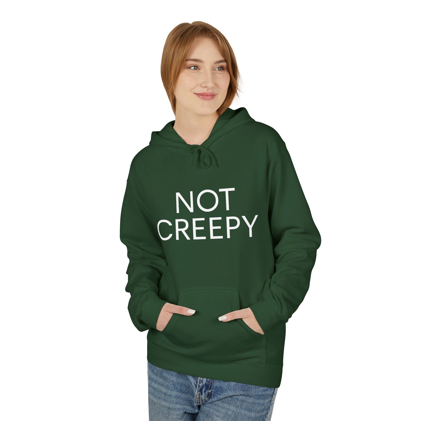 NOT CREEPY Fleece Hoodie
