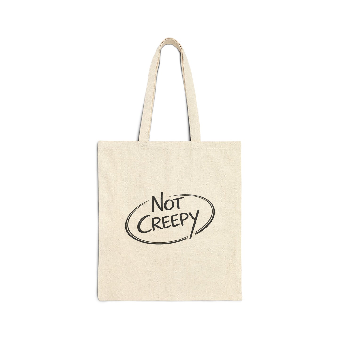 NOT CREEPY Canvas Tote Bag